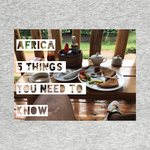 Africa 5 things you need to know by WHERES JAYSON